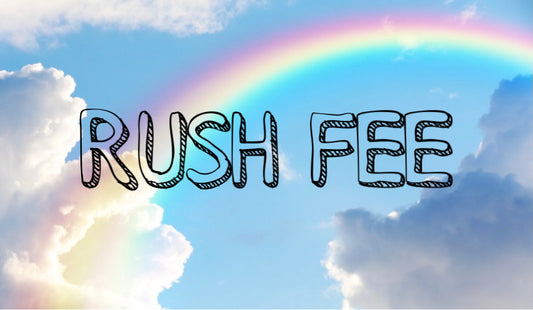 rush fee (read description BEFORE PURCHASING)